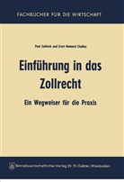 Paul Sellnick - Einführung in das Zollrecht