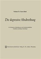 Horst Albach - Die degressive Abschreibung