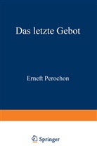 Ernest Pérochon - Das letzte Gebot