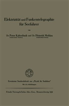 Peter Kaltenbach - Elektrizität und Funkentelegraphie für Seefahrer