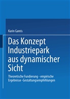 Karin Gareis - Das Konzept Industriepark aus dynamischer Sicht