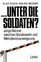 Klaus Puzicha - ... unter die Soldaten?
