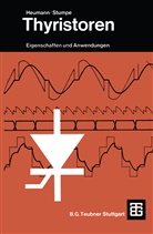 Klemen Heumann, Klemens Heumann, August C Stumpe, August C. Stumpe - Thyristoren