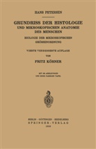Hans Petersen - Grundriss der Histologie und Mikroskopischen Anatomie des Menschen