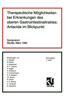 Fre Halter, Fred Halter - Therapeutische Möglichkeiten bei Erkrankungen des oberen Gastrointestinaltraktes: Antacida im Blickpunkt