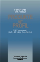 Steffen Spies, Dir Fisseler, Dirk Fisseler - Produkte mit Profil