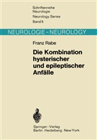 F Rabe, F. Rabe - Die Kombination hysterischer und epileptischer Anfälle