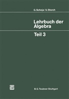 Günter Scheja, Uw Storch, Uwe Storch - Lehrbuch der Algebra