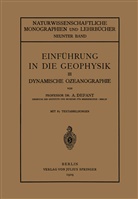 A Defant, A. Defant, G. D. Birkhoff, Blaschke, W Blaschke, W. Blaschke... - Einführung in die Geophysik