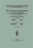 Lehmann, E Lehmann, E. Lehmann, K R u a Maukisch, K. R. Maukisch, K.R. Maukisch... - Das Sandstrahlgebläse