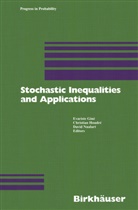 Evariste Giné, Christia Houdré, Christian Houdré, David Nualart - Stochastic Inequalities and Applications