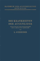 Ludwig Schreiber - Die Krankheiten der Augenlider