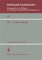 Brauer, W Brauer, W. Brauer - GI - 11. Jahrestagung