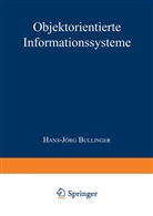 Hans-Jör Bullinger, Hans-Jörg Bullinger - Objektorientierte Informationssysteme