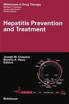 A Heinz, A Heinz, Joseph M. Colacino, Beverly A. Heinz, Josep M Colacino, Joseph M Colacino - Hepatitis Prevention and Treatment