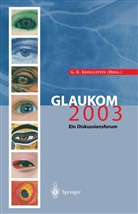 Günte K Krieglstein, Günter K Krieglstein, Günter K. Krieglstein - Glaukom 2003
