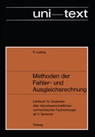 Rudolf Ludwig - Methoden der Fehler- und Ausgleichsrechnung
