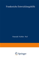 Klaus-Dieter Osswald - Frankreichs Entwicklungshilfe