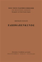 Bernhard Schultz - Farbwarenkunde