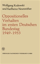 Wolfgan Kralewski, Wolfgang Kralewski, Karlheinz Neunreither - Oppositionelles Verhalten im ersten Deutschen Bundestag (1949-1953)