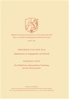 Frederik  van der Blij, Frederik ¿van der¿ Blij, Frederik ˜van derœ Blij, Frederik van der Blij, Frederik �van der� Blij - Zahlentheorie in Vergangenheit und Zukunft. Der Einfluß der mathematischen Forschung auf den Schulunterricht