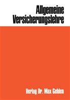 Heinz Leo Müller-Lutz, L Müller-Lutz, H L Müller-Lutz, H. L. Müller-Lutz, H.L. Müller-Lutz - Allgemeine Versicherungslehre