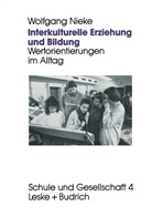 Wolfgang Nieke - Interkulturelle Erziehung und Bildung