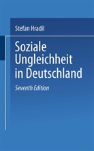 Stefa Hradil, Stefan Hradil, Jürgen Schiener - Soziale Ungleichheit in Deutschland