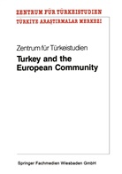Zentrum für Türkeistudien, Zentrum für Türkeistudien - Turkey and the European Community