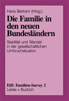 Han Bertram, Hans Bertram - Die Familie in den neuen Bundesländern