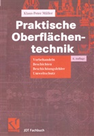 Klaus-Peter Müller, Peter Weismüller - Praktische Oberflächentechnik