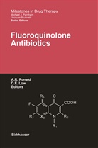 Low, Low, Donald Low, Alla R Ronald, Allan R Ronald, Allan R. Ronald - Fluoroquinolone Antibiotics