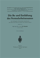 W Wietfeld, W. Wietfeld - Die Be- und Entlüftung des Normalarbeitsraumes
