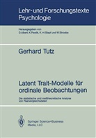 Gerhard Tutz - Latent Trait-Modelle für ordinale Beobachtungen