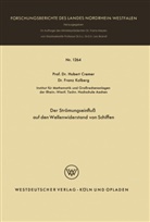 Hubert Cremer - Der Strömungseinfluß auf den Wellenwiderstand von Schiffen