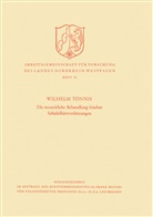 Wilhelm Tönnis - Die neuzeitliche Behandlung frischer Schädelhirnverletzungen