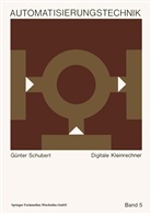Günter Schubert - Digitale Kleinrechner