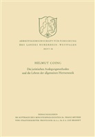 Helmut Coing - Die juristischen Auslegungsmethoden und die Lehren der allgemeinen Hermeneutik