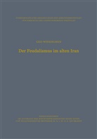Geo Widengren - Der Feudalismus im alten Iran