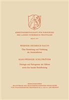 Werner H Hauss, Werner H. Hauss - Über Entstehung und Verhütung der Arteriosklerose / Ätiologie und Pathogenese der Silikose sowie ihre kausale Beeinflussung