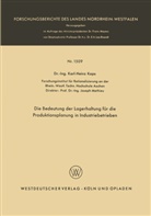 Karl-Heinz Kaps - Die Bedeutung der Lagerhaltung für die Produktionsplanung in Industriebetrieben