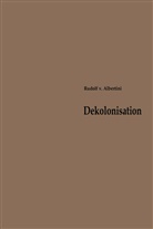 Rudolf  von Albertini, Rudolf ¿von¿ Albertini, Rudolf ˜vonœ Albertini, Rudolf von Albertini, Rudolf �von� Albertini - Dekolonisation