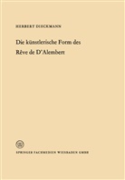 Herbert Dieckmann - Die künstlerische Form des Rêve de D'Alembert