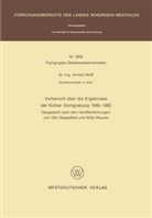 Arnold Wolff - Vorbericht über die Ergebnisse der Kölner Domgrabung 1946-1983