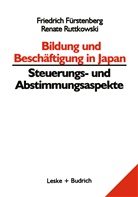 Friedric Fürstenberg, Friedrich Fürstenberg, Renate Ruttkowski - Bildung und Beschäftigung in Japan - Steuerungs- und Abstimmungsaspekte