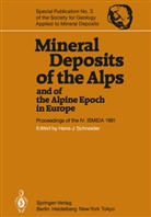 -J Schneider, H -J Schneider, H. -J. Schneider, H.-J. Schneider - Mineral Deposits of the Alps and of the Alpine Epoch in Europe