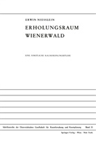 Erwin Nießlein - Erholungsraum Wienerwald