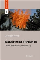 Ulf-Jürgen Werner - Bautechnischer Brandschutz