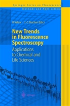 Brochon, Brochon, Jean-Claude Brochon, Bernar Valeur, Bernard Valeur - New Trends in Fluorescence Spectroscopy