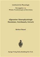Herbert Hensel, Schütz, Schütz, Erich Schütz, Wilhel Trendelenburg, Wilhelm Trendelenburg - Lehrbuch der Physiologie: Allgemeine Sinnesphysiologie Hautsinne, Geschmack, Geruch